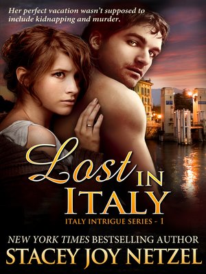 cover image of Lost In Italy (Italy Intrigue Series--1)